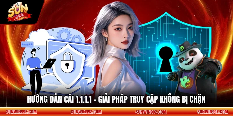Hướng Dẫn Cài 1.1.1.1